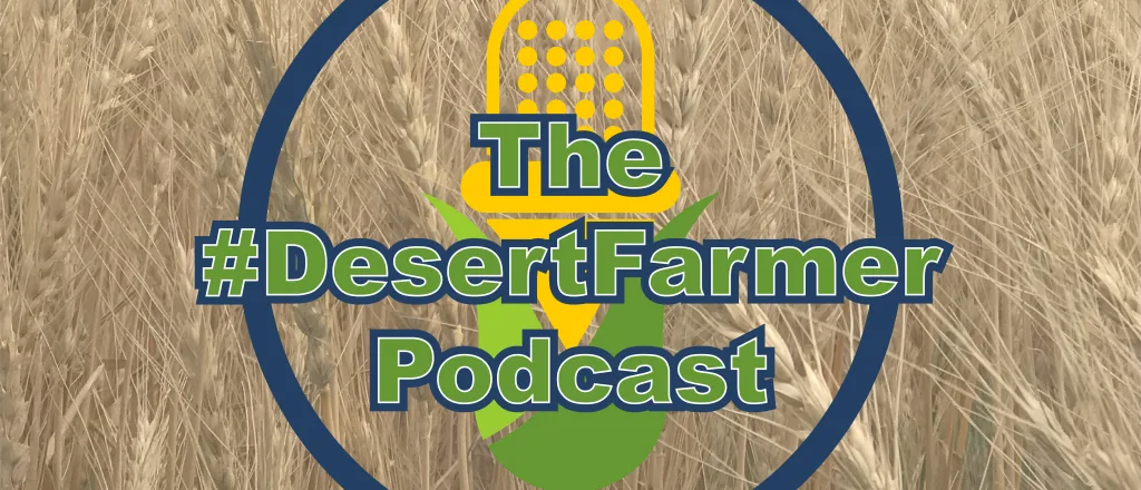 Logo for The #DesertFarmer Podcast over an image of ripe wheat